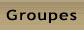 Groupes